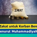 Dana Zakat untuk Korban Bencana Menurut Muhammadiyah